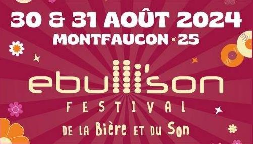 Ebulli'Son - Festival de la bière et du Son à Montfaucon